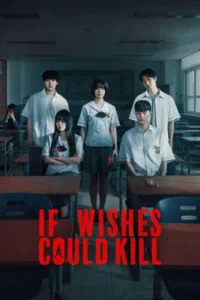 If Wishes Could Kill (2026) Season 1 Netflix Hindi Dubbed